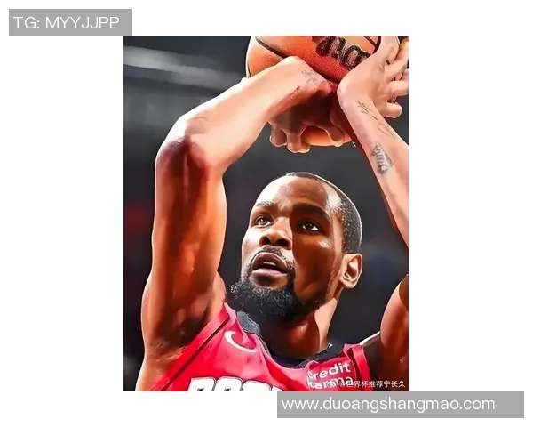 杜兰特今日状态爆棚统治全场无懈可击毫无悬念荣膺最佳展现巨星风采